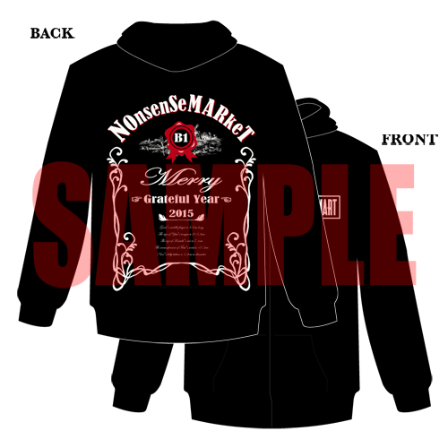 【Grateful Year 2015「NOnsenSe MARkeT B1」】パーカー